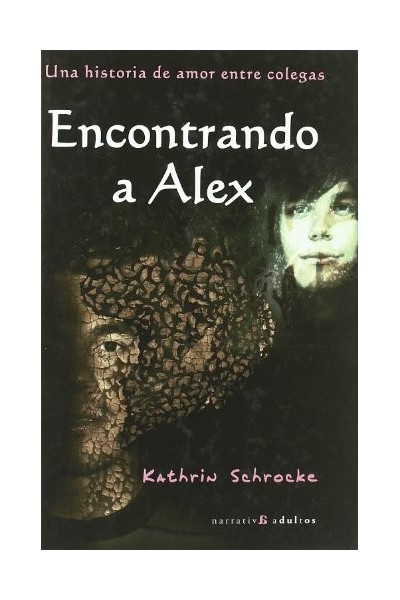 Encontrando a Alex. Una Historia de Amor entre Colegas